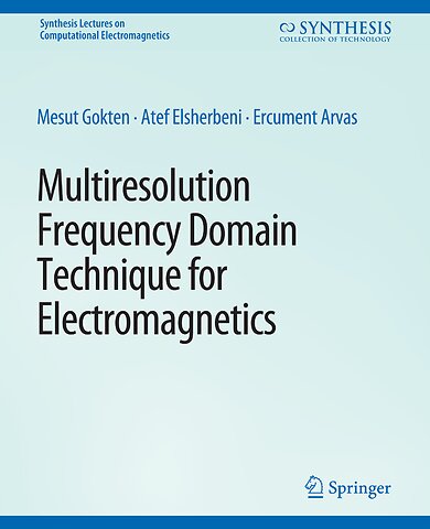 Multiresolution Frequency Domain Technique for Electromagnetics