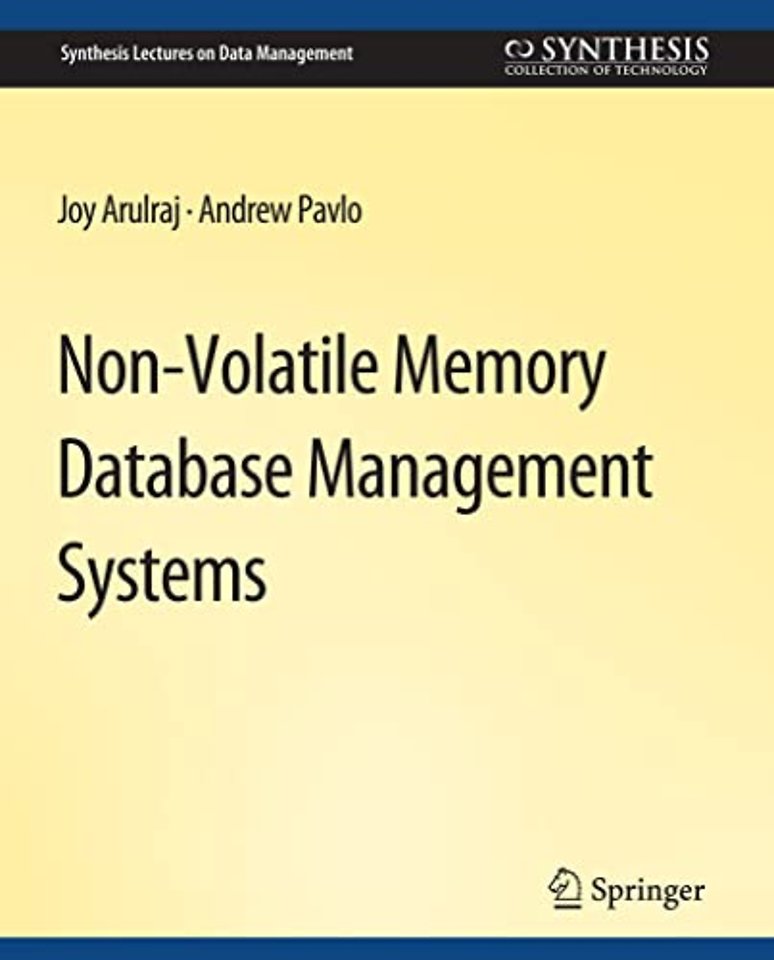 Non-Volatile Memory Database Management Systems