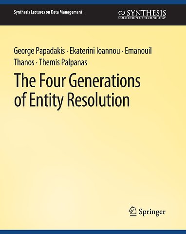 The Four Generations of Entity Resolution
