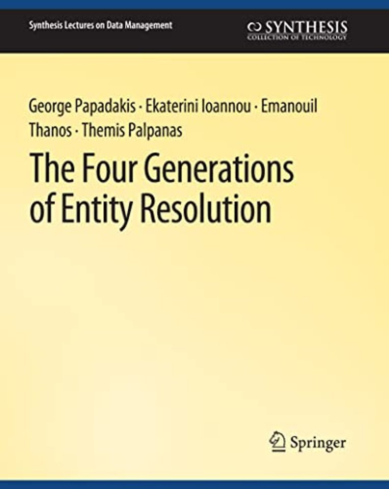 The Four Generations of Entity Resolution