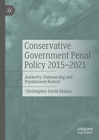 Conservative Government Penal Policy 2015-2021