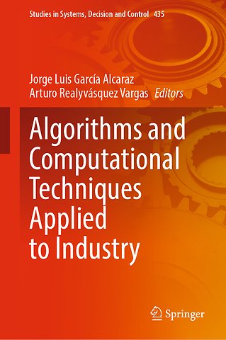 Algorithms and Computational Techniques Applied to Industry