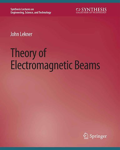 Theory of Electromagnetic Beams