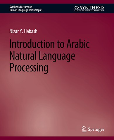 Introduction to Arabic Natural Language Processing