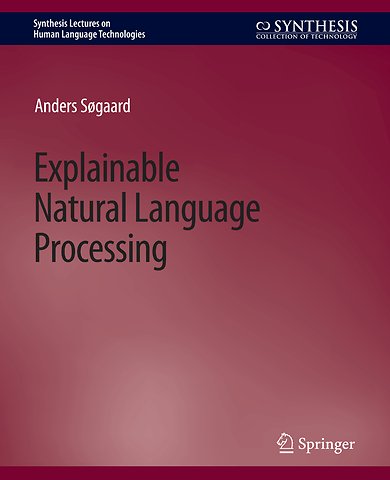 Explainable Natural Language Processing
