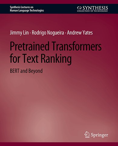 Pretrained Transformers for Text Ranking