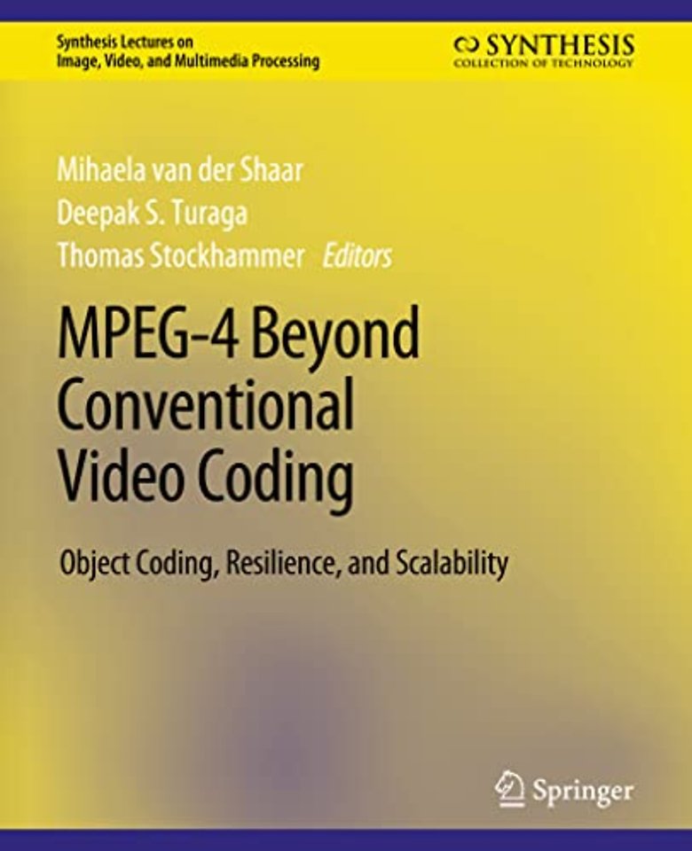 MPEG-4 Beyond Conventional Video Coding