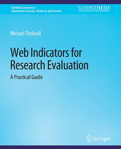 Web Indicators for Research Evaluation