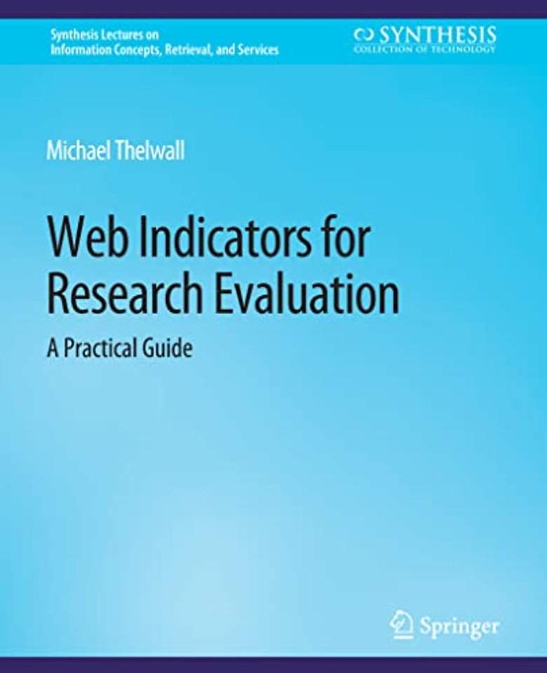 Web Indicators for Research Evaluation