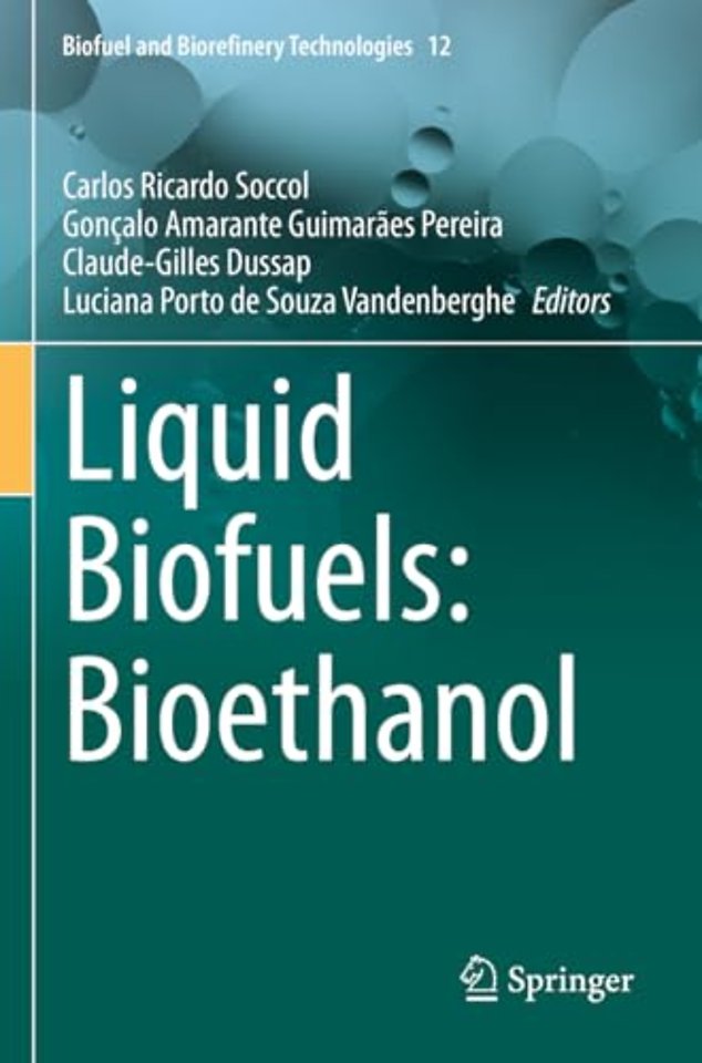 Liquid Biofuels: Bioethanol