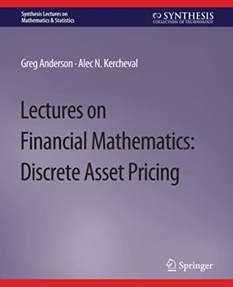 Lectures on Financial Mathematics
