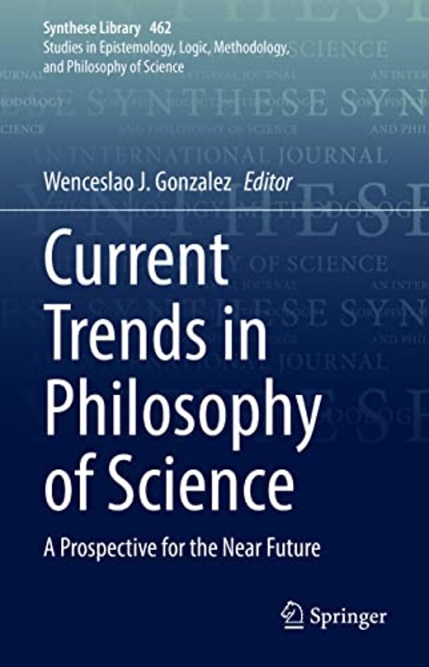 Current Trends in Philosophy of Science