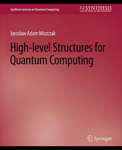 High Level Structures for Quantum Computing