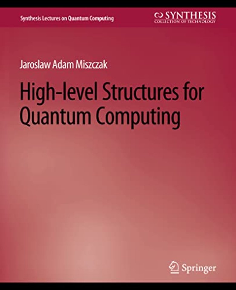 High Level Structures for Quantum Computing