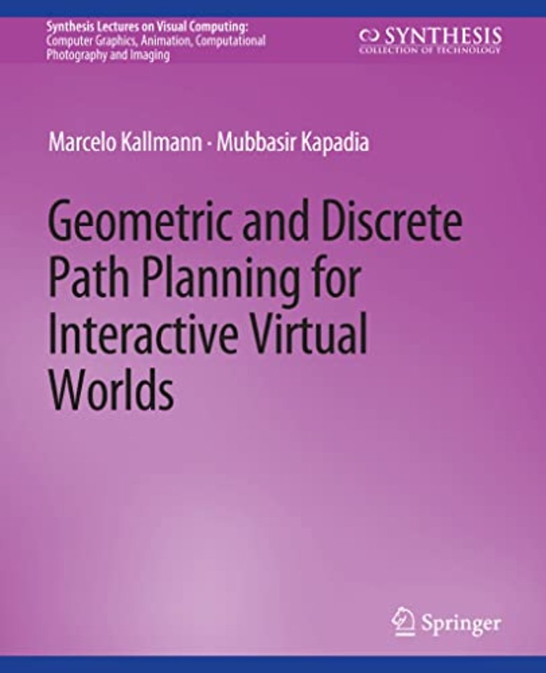 Geometric and Discrete Path Planning for Interactive Virtual Worlds