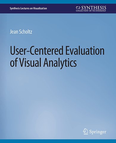 User-Centered Evaluation of Visual Analytics