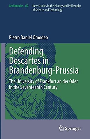 Defending Descartes in Brandenburg-Prussia