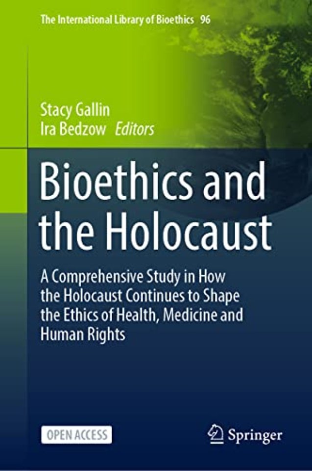 Bioethics and the Holocaust