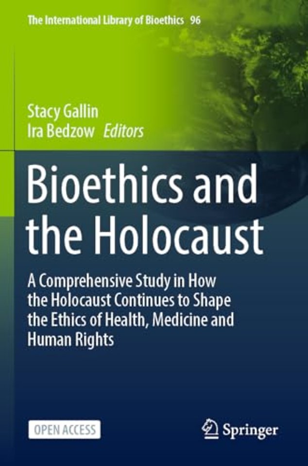 Bioethics and the Holocaust
