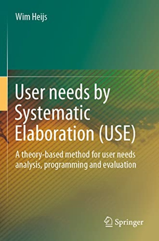 User needs by Systematic Elaboration (USE)