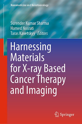 Harnessing Materials for X-ray Based Cancer Therapy and Imaging
