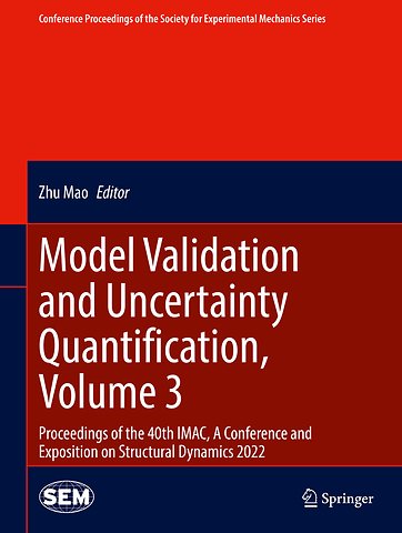 Model Validation and Uncertainty Quantification, Volume 3