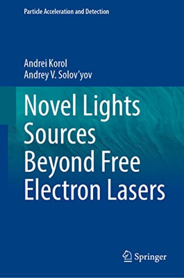 Novel Lights Sources Beyond Free Electron Lasers