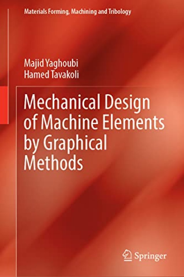 Mechanical Design of Machine Elements by Graphical Methods