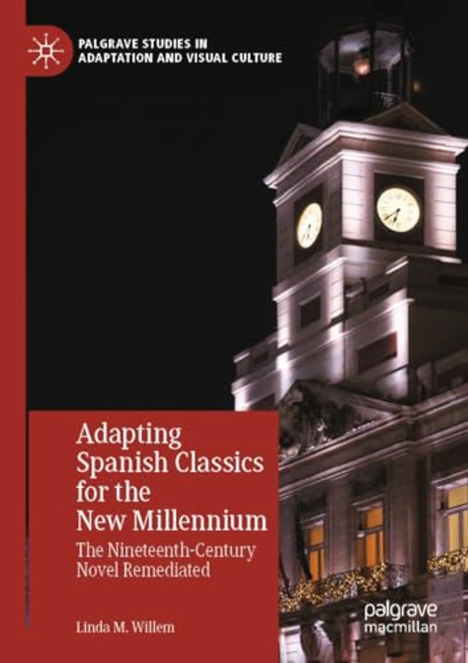 Adapting Spanish Classics for the New Millennium
