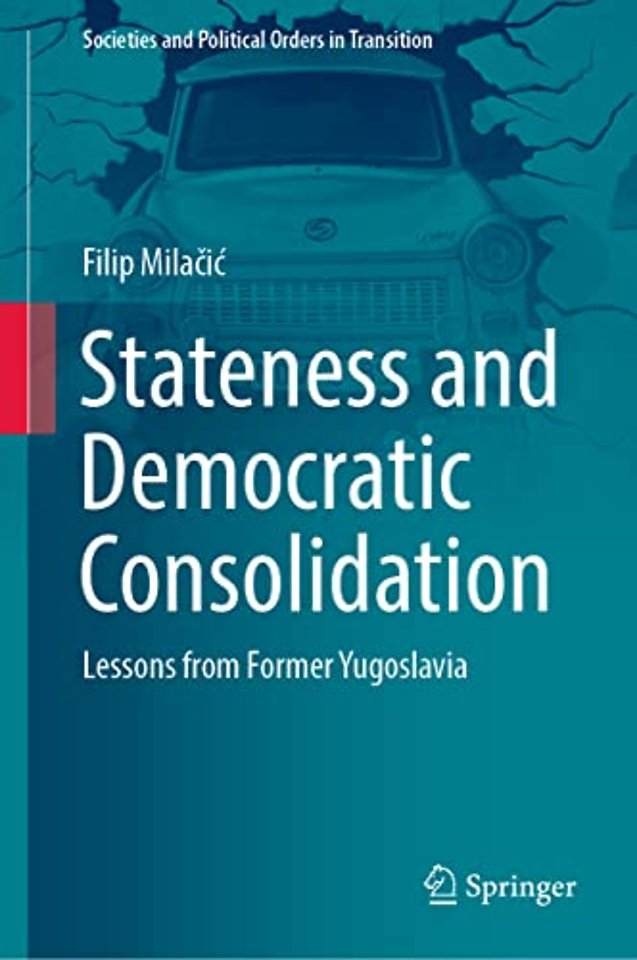 Stateness and Democratic Consolidation