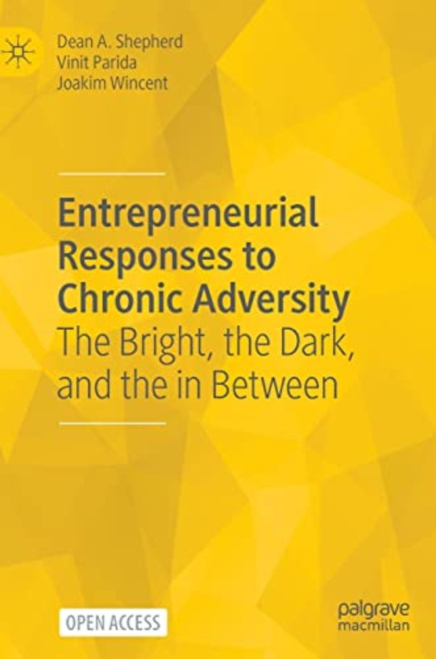Entrepreneurial Responses to Chronic Adversity