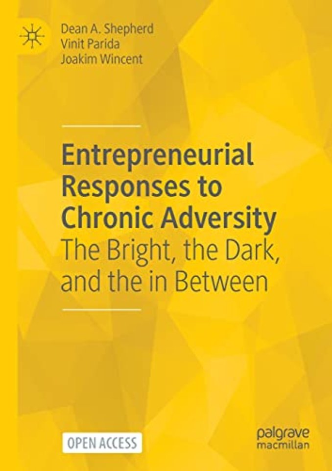 Entrepreneurial Responses to Chronic Adversity