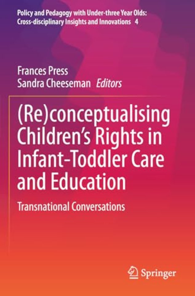 (Re)conceptualising Children’s Rights in Infant-Toddler Care and Education