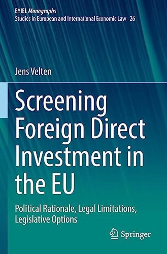 Screening Foreign Direct Investment in the EU