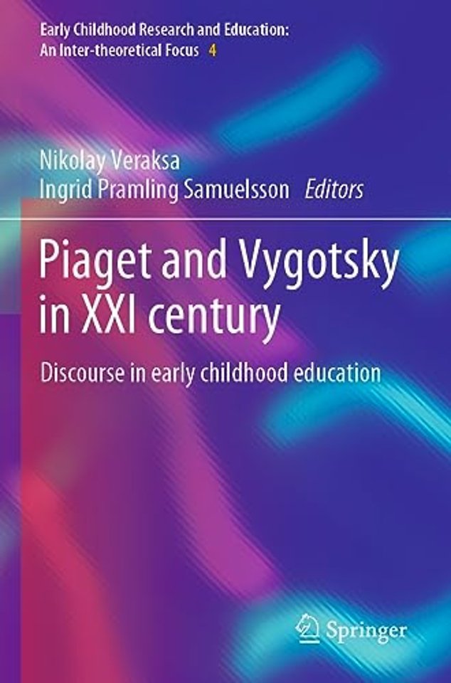 Piaget and Vygotsky in XXI century