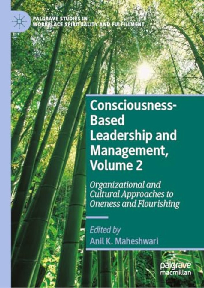 Consciousness-Based Leadership and Management, Volume 2
