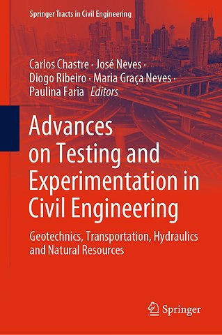 Advances on Testing and Experimentation in Civil Engineering