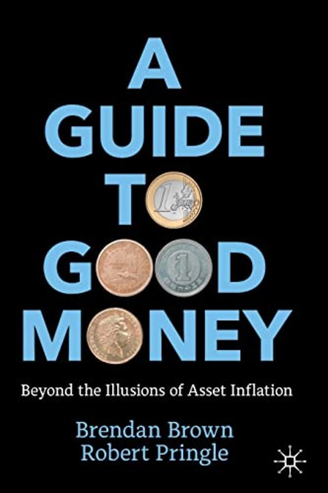 A Guide to Good Money