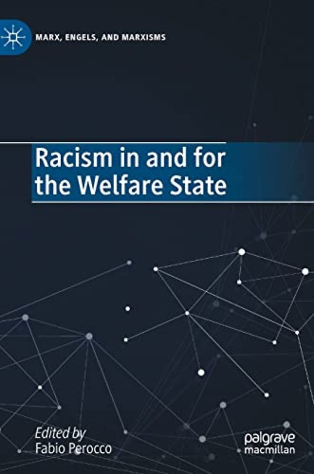 Racism in and for the Welfare State
