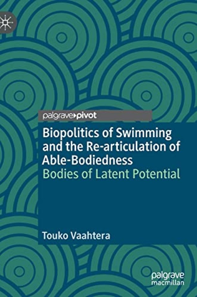 Biopolitics of Swimming and the Re-articulation of Able-Bodiedness