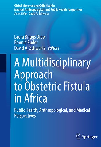 A Multidisciplinary Approach to Obstetric Fistula in Africa