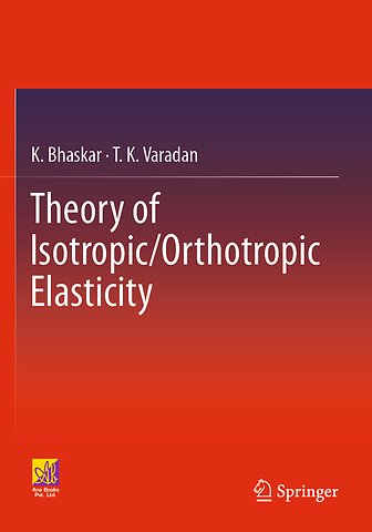 Theory of Isotropic/Orthotropic Elasticity