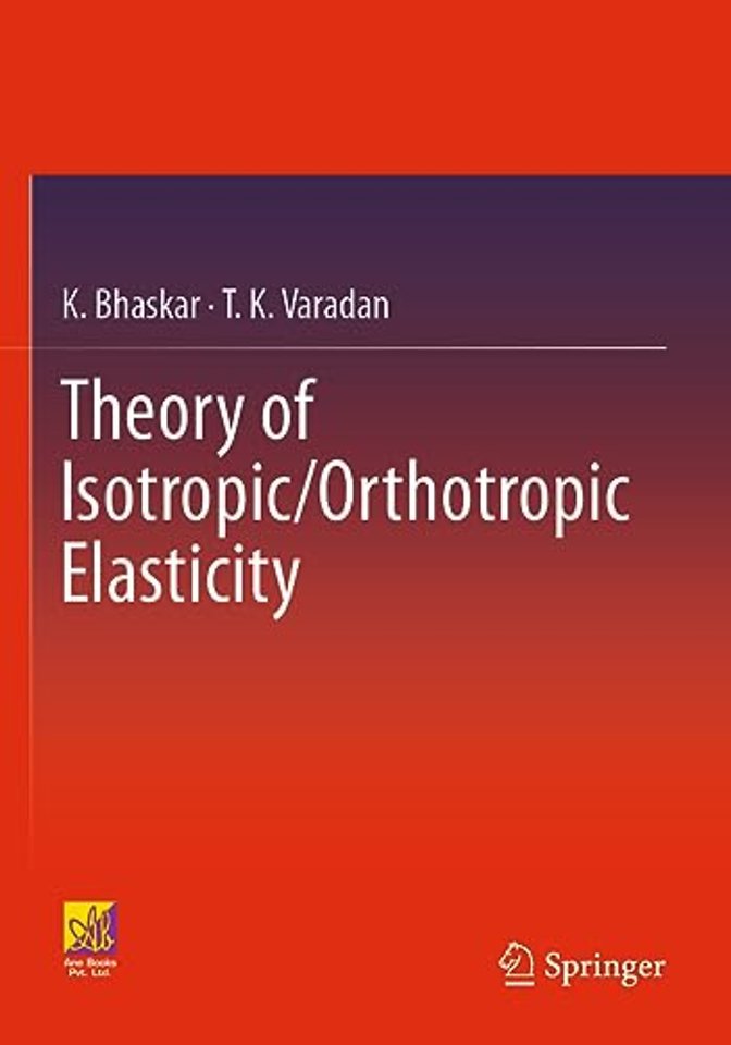 Theory of Isotropic/Orthotropic Elasticity