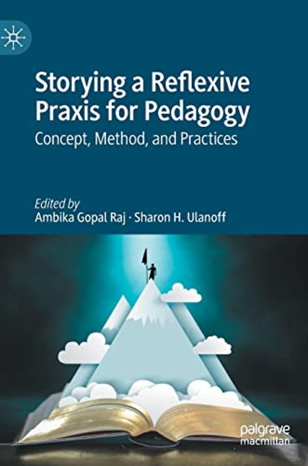 Storying a Reflexive Praxis for Pedagogy