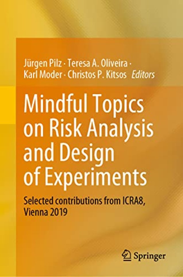 Mindful Topics on Risk Analysis and Design of Experiments 
