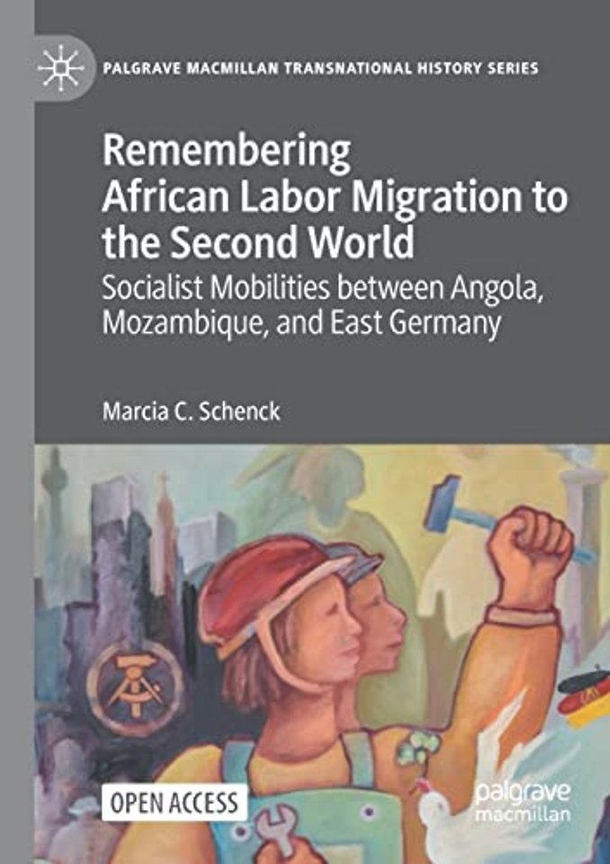 Remembering African Labor Migration to the Second World