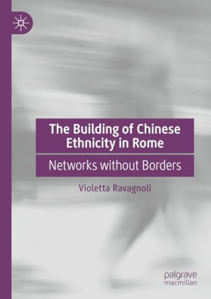 The Building of Chinese Ethnicity in Rome