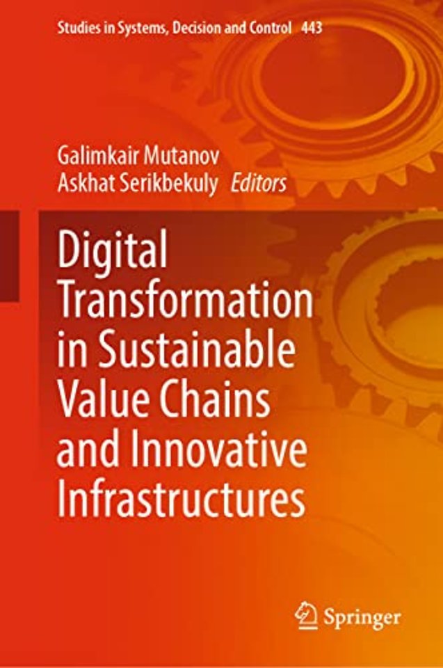 Digital Transformation in Sustainable Value Chains and Innovative Infrastructures