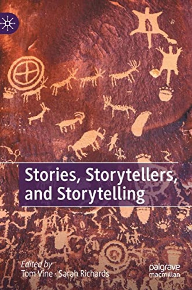 Stories, Storytellers, and Storytelling