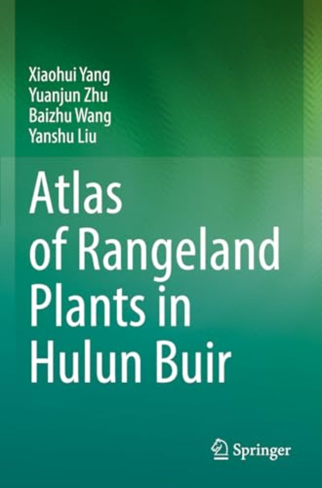 Atlas of Rangeland Plants in Hulun Buir